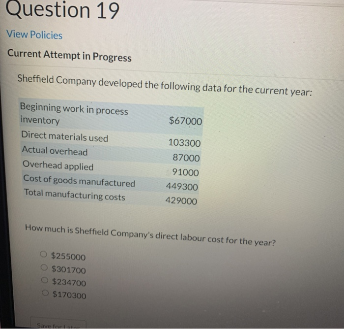  Question 19 View Policies Current Attempt in Progress Sheffield Company developed