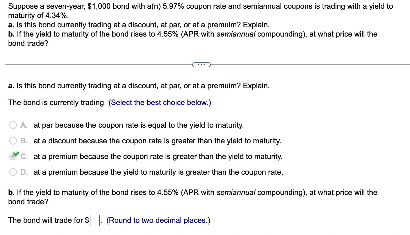  Suppose a seven-year, $1,000 bond with a(n)5.97% coupon rate and semiannual