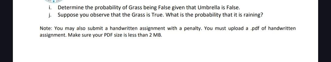 the following: a. What is the probability of Rain being True given