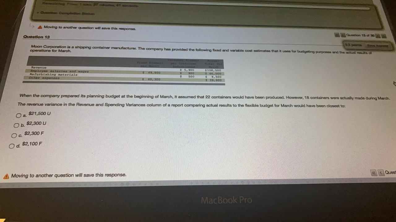 A Moving to another question will save this response Question 13