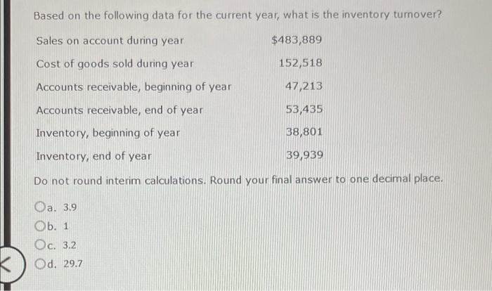  Based on the following data for the current year, what is