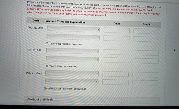 estimates that 70% of the cost of dismantling and removing the platform