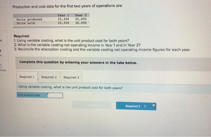 Heaton Company's first two years of operations, it reported absorption costing net