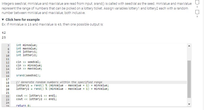  Integers seedVal, minValue and maxvalue are read from input. srand() is
