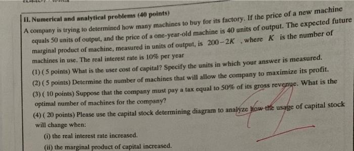  II. Numerical and analytical problems (40 points) A company is trying