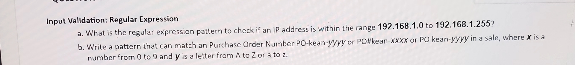  Input Validation: Regular Expression a. What is the regular expression pattern