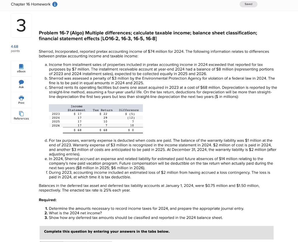  Problem 16-7 (Algo) Multiple differences; calculate taxable income; balance sheet classification;