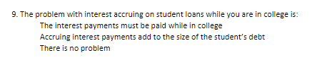 9. The problem with interest accruing on student loans while you