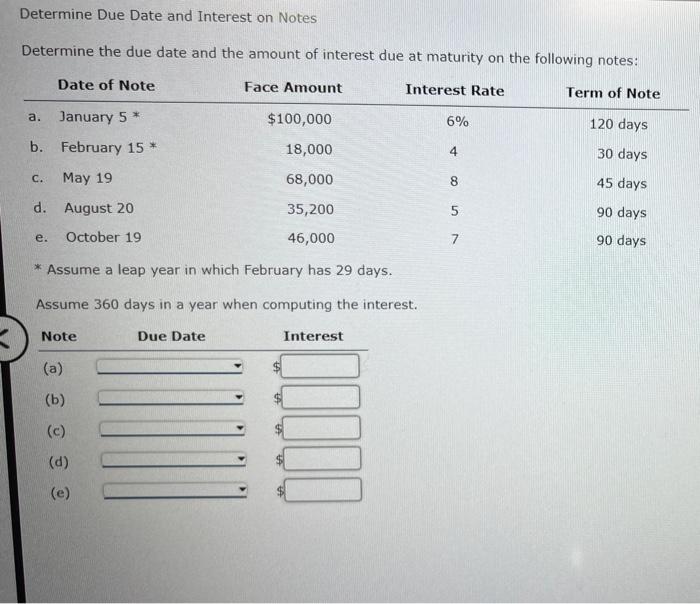  Determine Due Date and Interest on Notes Determine the due date