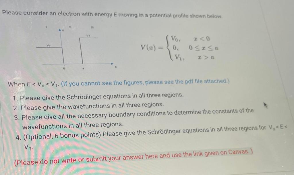 Urgent, please help Please consider an electron with energy E moving in