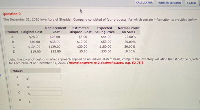  CALCULATOR PRINTER VERSION BACK Question 9 The December 31, 2020 inventory