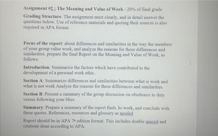 Explain it properly with APA Citations Assignment \#2: The Meaning and Value