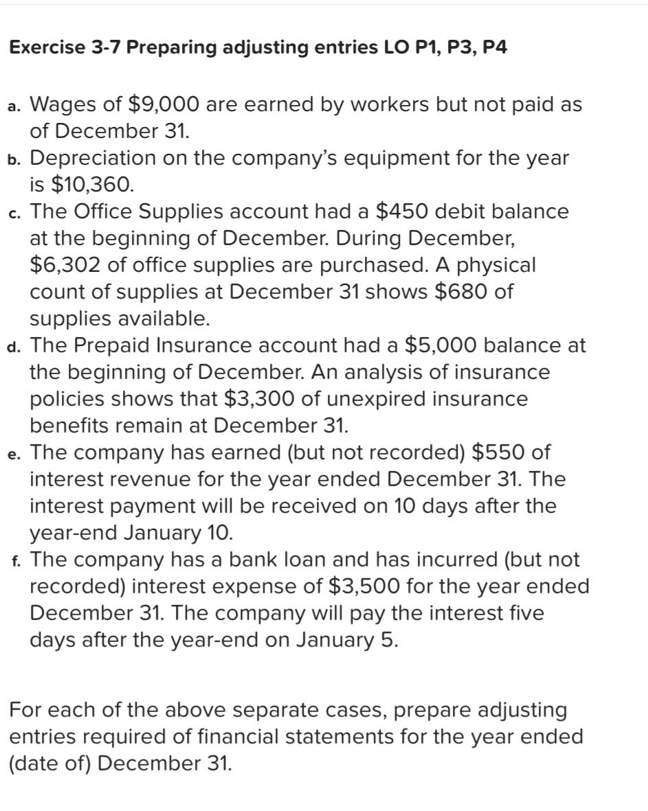 Exercise 3-7 Preparing adjusting entries LO P1, P3, P4 a. Wages