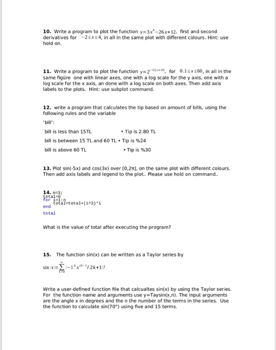  According to matlab 10. Write a program to plot the function
