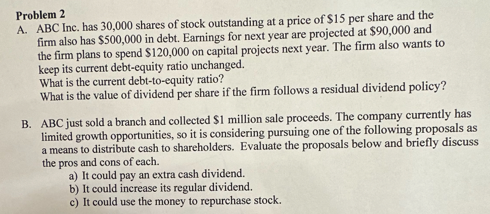  Problem 2 A. ABC Inc. has 30,000 shares of stock outstanding