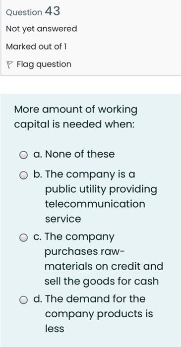 Financial Management) Question 41 Not yet answered Marked out of 1 P
