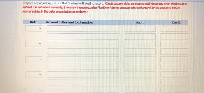 Sunland recorded a deposit as $2,010. The correct amount was $2,060. The