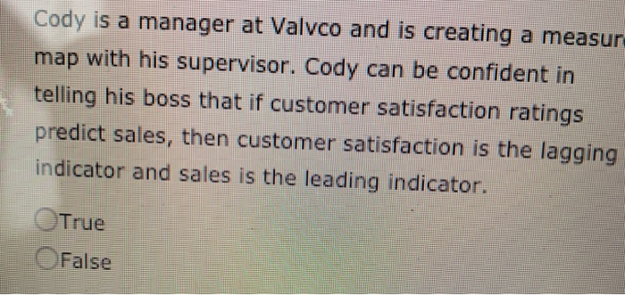 referred to as a measure map. True False A measure map is