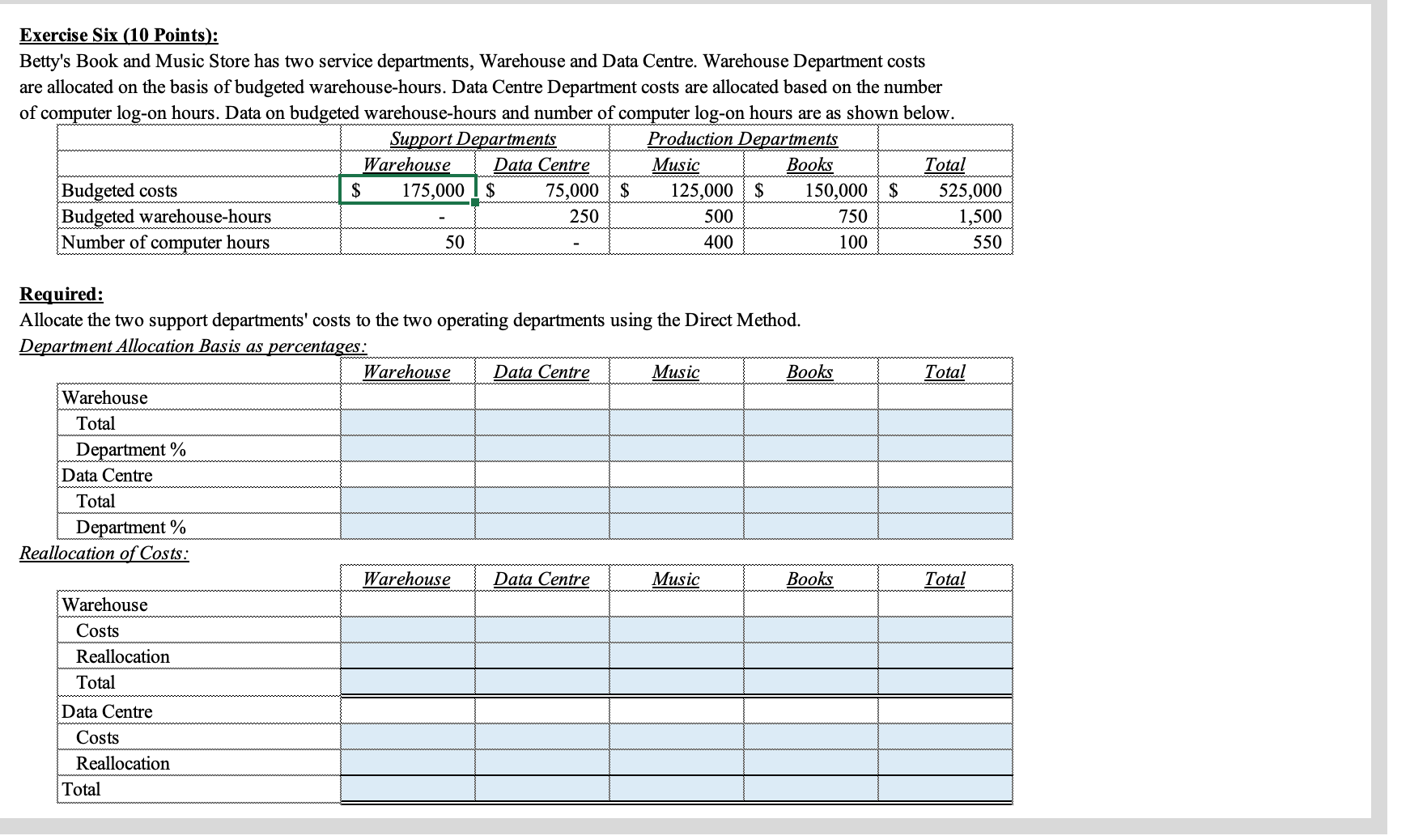 Exercise Six (10 Points): Betty's Book and Music Store has two