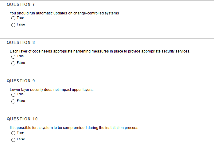  QUESTION 7 You should run automatic updates on change-controlled systems O