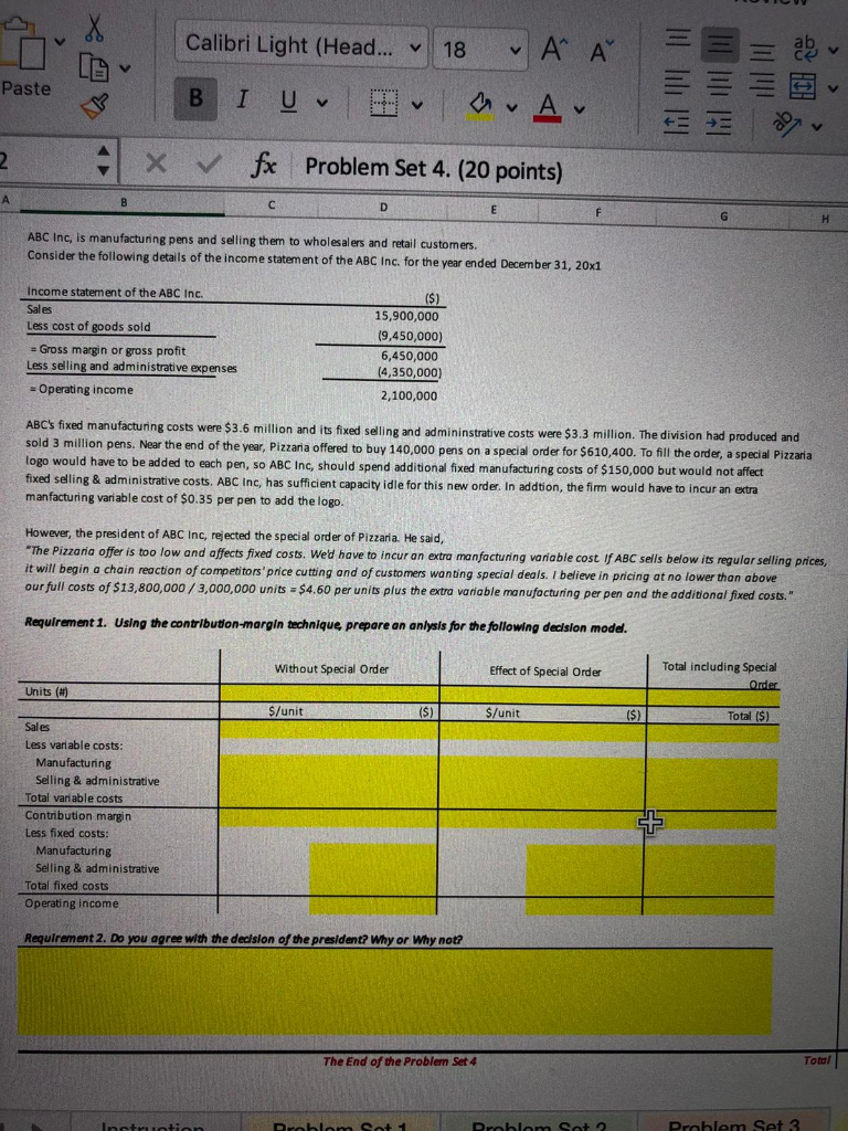please provide excel file if possible or provide working process X Calibri
