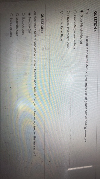  QUESTION 1 The is used in the Retail Method to estimate