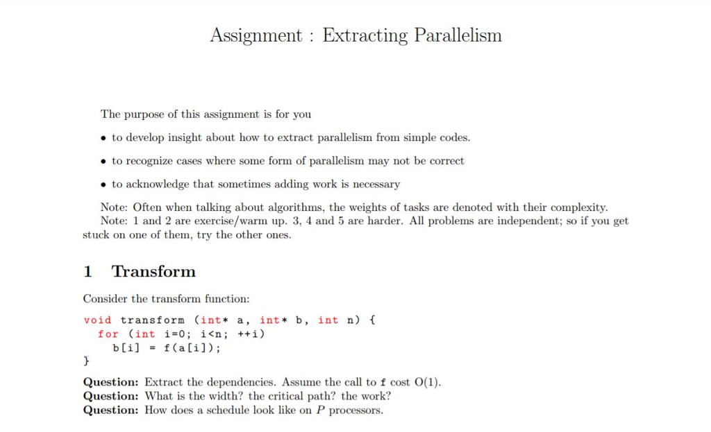  Assignment Extracting Parallelism The purpose of this assignment is for you
