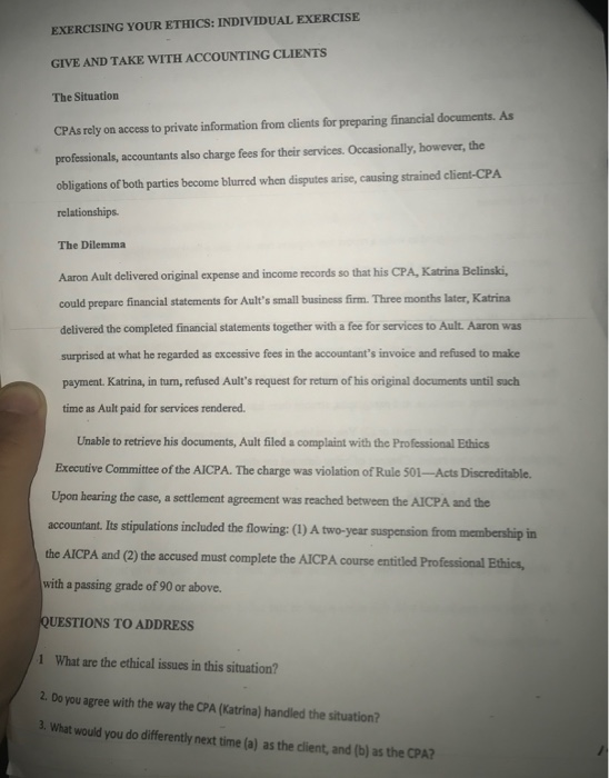 Answer each question in 3 sentences or more. EXERCISING YOUR ETHICS: INDIVIDUAL