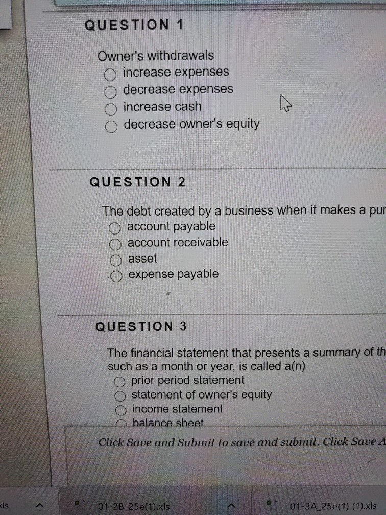QUESTION 1 Owner's withdrawals increase expenses decrease expenses increase cash decrease