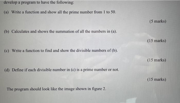 Using C programming language develop a program to have the following: (a)