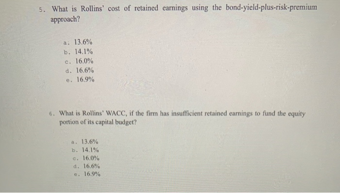 problems below. Indicate the answer you believe is correct. Rollins Corporation has