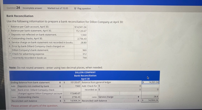 please help with add: check for and recorded as. Question 24 Incomplete