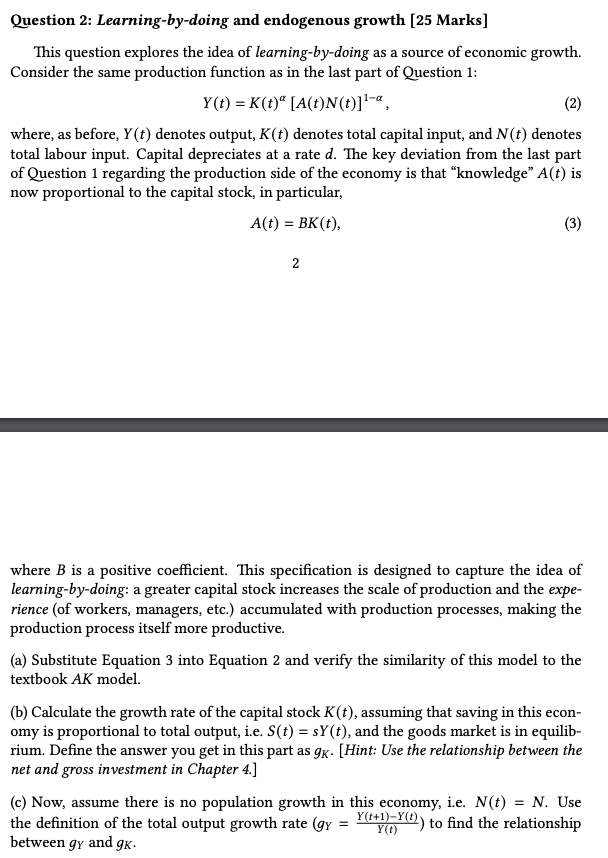  please answer all Question 2: Learning-by-doing and endogenous growth [25 Marks]