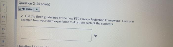  Question 2 (25 points) Listen 12 2. List the three guidelines