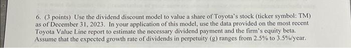  6. (3 points) Use the dividend discount model to value a