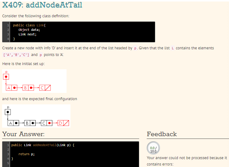  X409: addNodeAtTail Consider the following class definition: public class Link{ Object