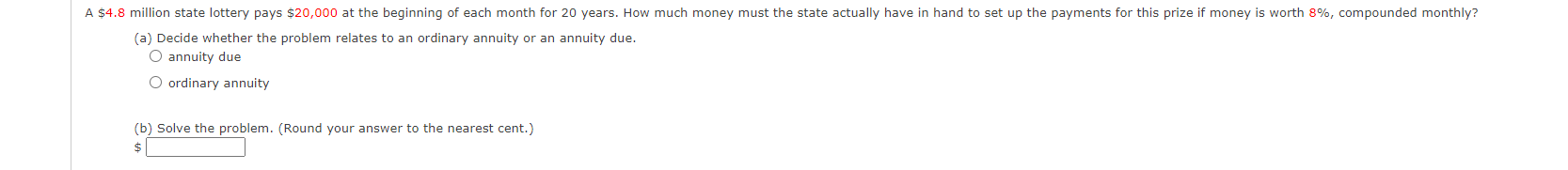  (a) Decide whether the problem relates to an ordinary annuity or