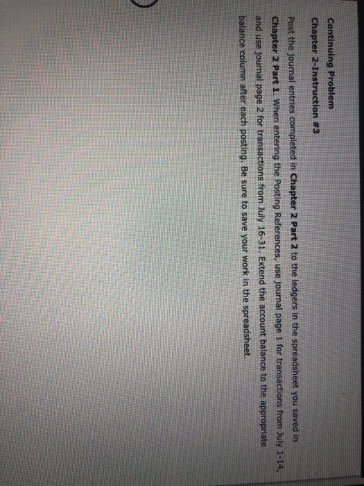  Continuing Problem Chapter 2-Instruction #3 Post the journal entries completed in