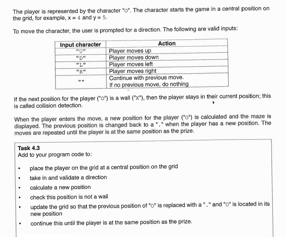game, a player ("") moves around a maze measuring 10 metres by