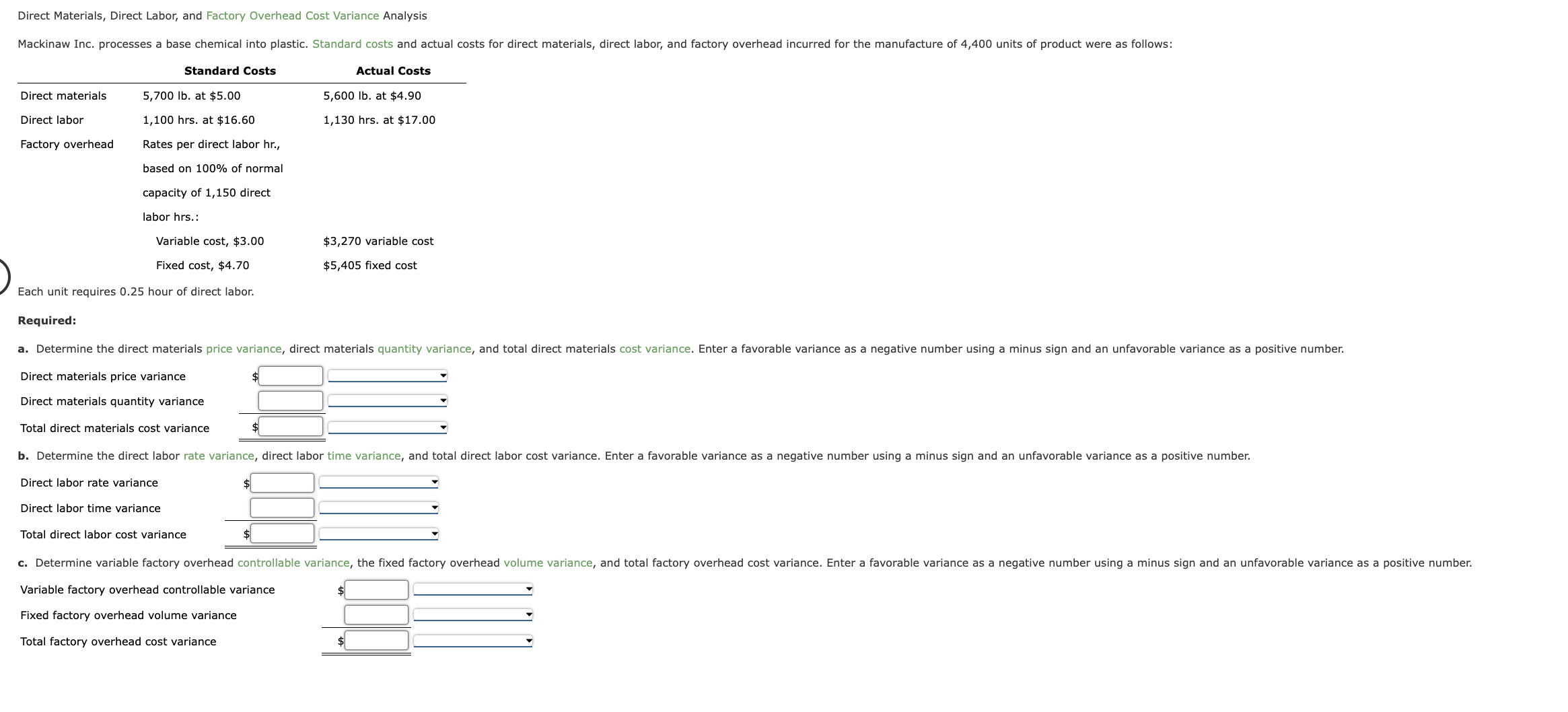  Direct Materials, Direct Labor, and Factory Overhead Cost Variance Analysis Each