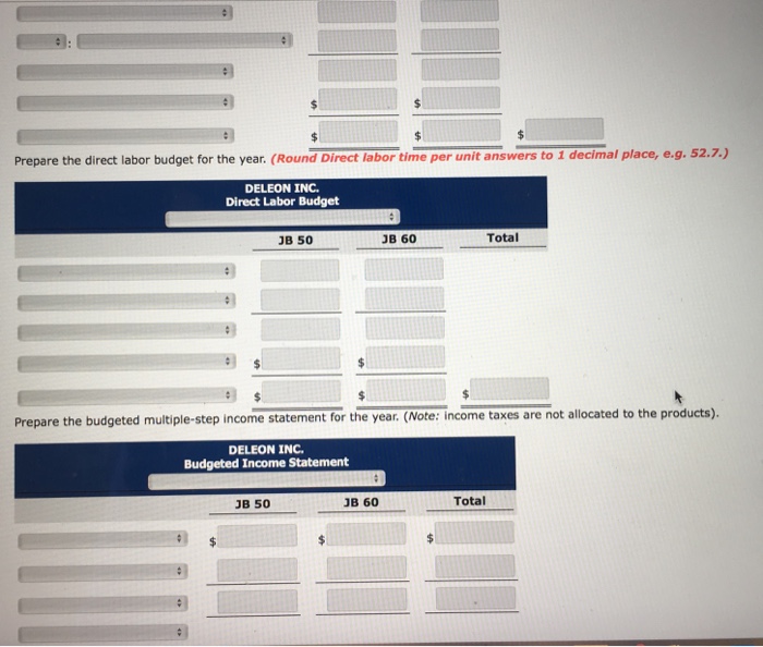 furnish the data shown below. Product Product JB 50B 60 Sales budget: