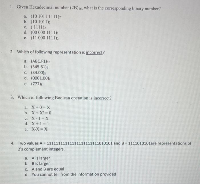  1. Given Hexadecimal number (2B)16, what is the corresponding binary number?