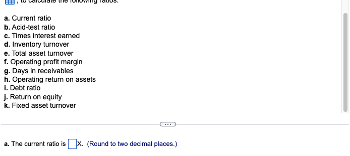 statement in the popup window, , to calculate the following ratios: a.
