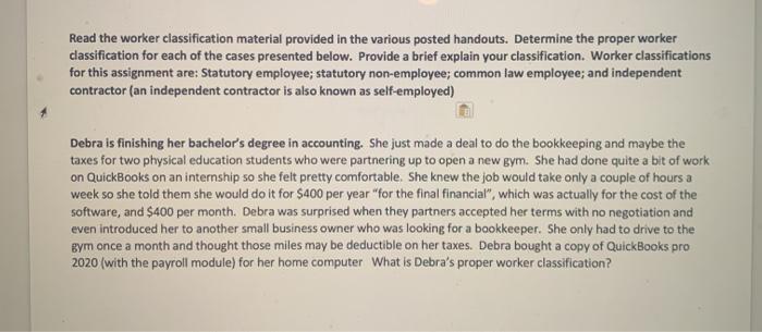  Read the worker classification material provided in the various posted handouts.