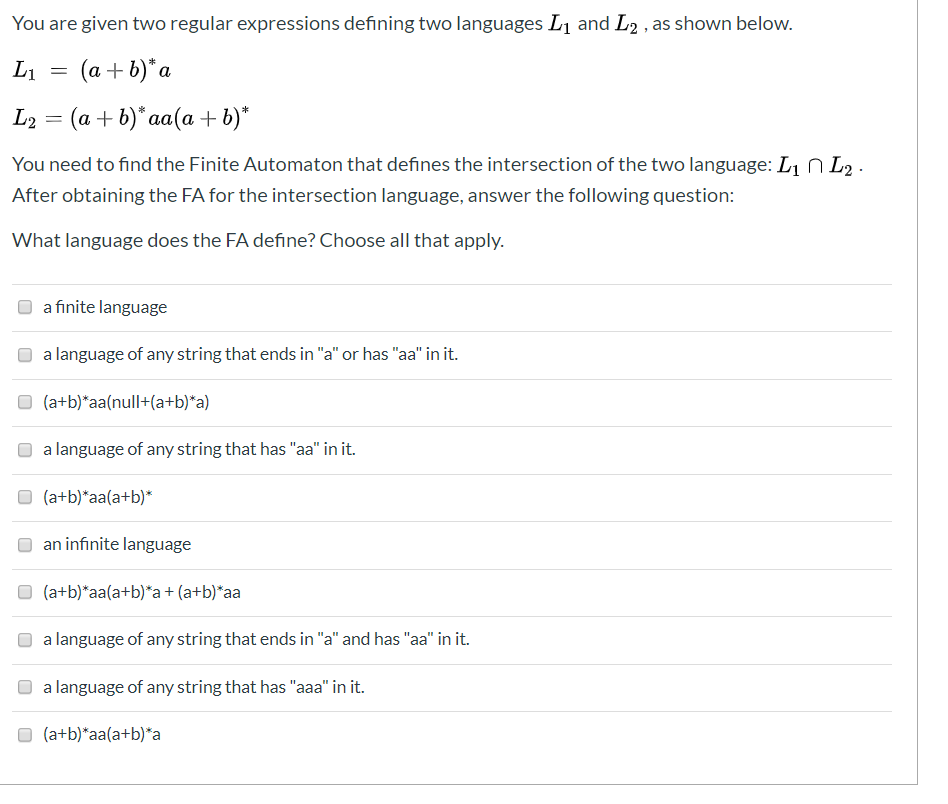  You are given two regular expressions defining two languages Li and