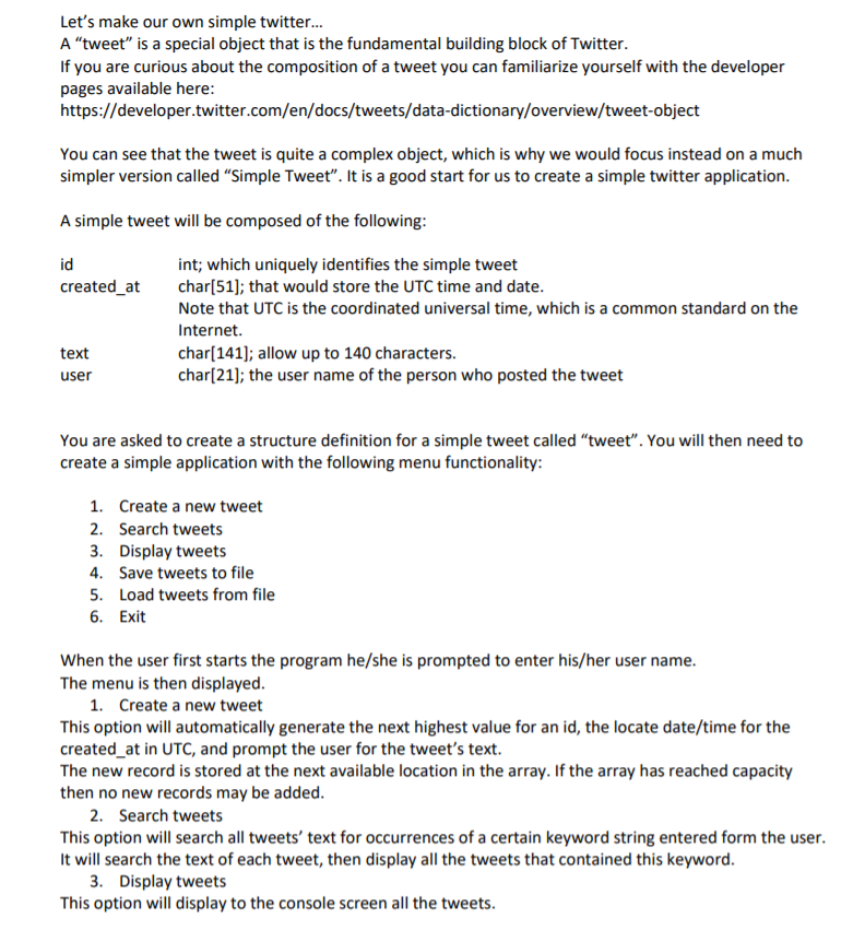 You must code this in ONLY C. Not C++ or any other