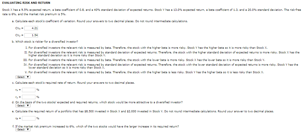  EVALUATING RISK AND RETURN Stock X has a 9.5% expected return,