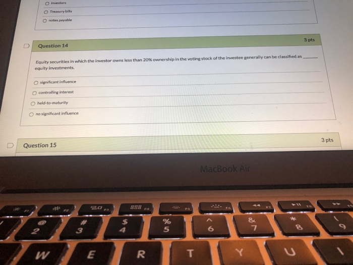  O restors O Treasury bills O notes payable 3 pts Question