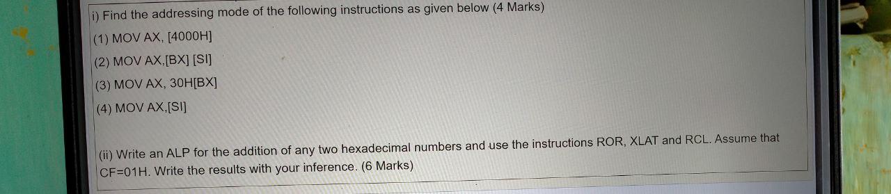 Microprocessor and interfacing Solve the question clearly i) Find the addressing mode