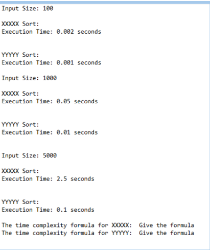  You are required to choose two sorting algorithms from a specified